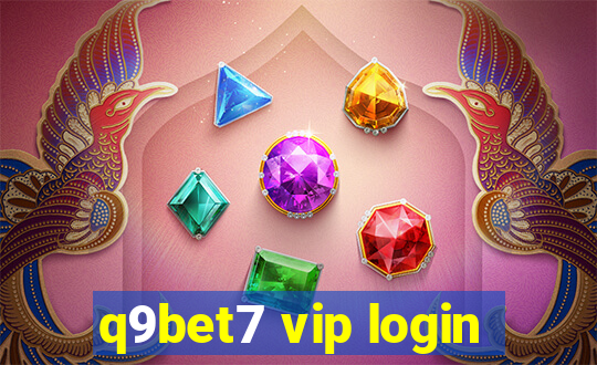 q9bet7 vip login